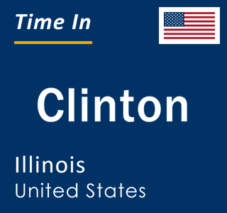 Current local time in Clinton, Illinois, United States