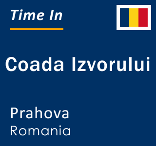 Current local time in Coada Izvorului, Prahova, Romania