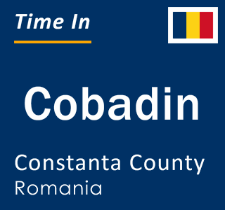 Current local time in Cobadin, Constanta County, Romania