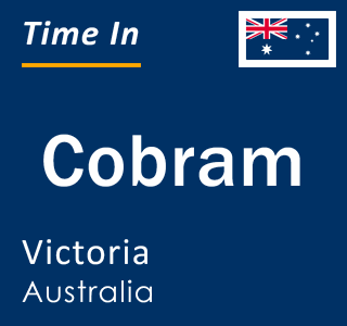 Current local time in Cobram, Victoria, Australia