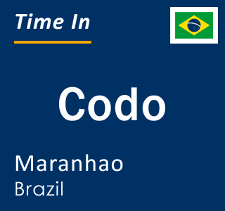 Current local time in Codo, Maranhao, Brazil