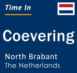 Current local time in Coevering, North Brabant, The Netherlands