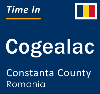 Current local time in Cogealac, Constanta County, Romania