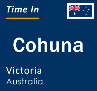 Current local time in Cohuna, Victoria, Australia