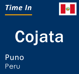 Current local time in Cojata, Puno, Peru