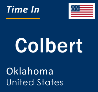 Current local time in Colbert, Oklahoma, United States