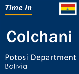 Current local time in Colchani, Potosi Department, Bolivia