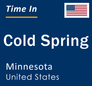 Current local time in Cold Spring, Minnesota, United States