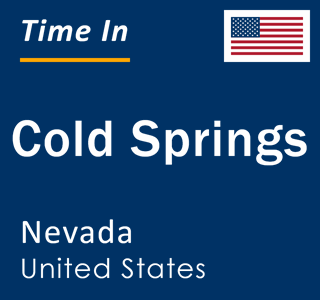 Current local time in Cold Springs, Nevada, United States