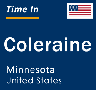 Current local time in Coleraine, Minnesota, United States