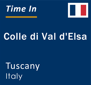 Current local time in Colle di Val d'Elsa, Tuscany, Italy
