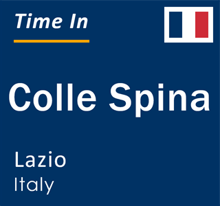 Current local time in Colle Spina, Lazio, Italy