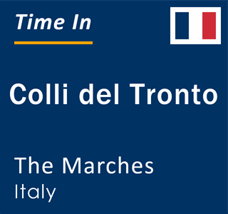 Current local time in Colli del Tronto, The Marches, Italy