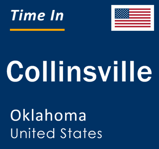 Current local time in Collinsville, Oklahoma, United States