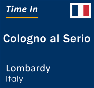 Current local time in Cologno al Serio, Lombardy, Italy