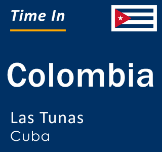Current local time in Colombia, Las Tunas, Cuba