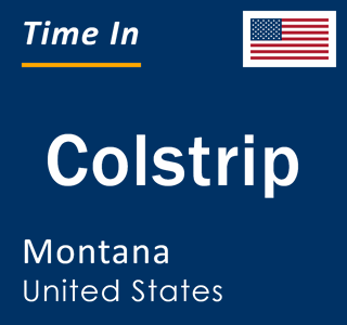Current local time in Colstrip, Montana, United States