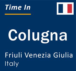 Current local time in Colugna, Friuli Venezia Giulia, Italy