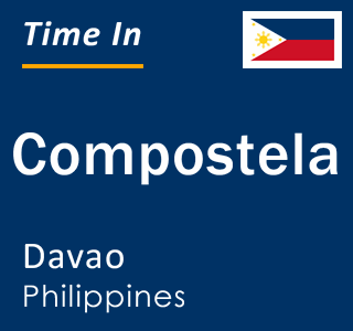 Current local time in Compostela, Davao, Philippines