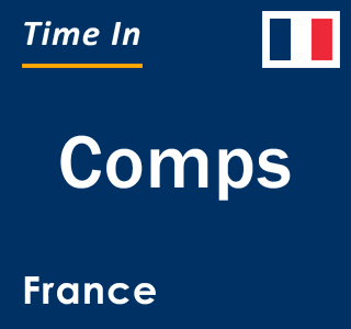 Current local time in Comps, France