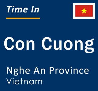 Current local time in Con Cuong, Nghe An Province, Vietnam