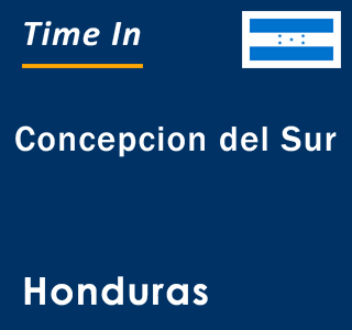 Current local time in Concepcion del Sur, Honduras