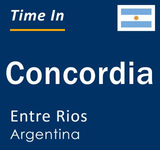 Current local time in Concordia, Entre Rios, Argentina