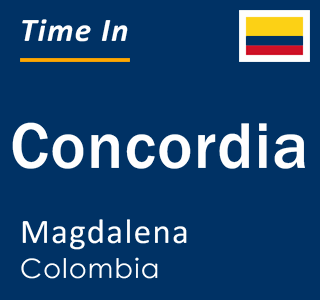 Current time in Concordia, Magdalena, Colombia