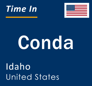 Current local time in Conda, Idaho, United States