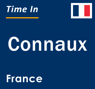 Current local time in Connaux, France