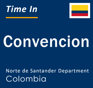 Current local time in Convencion, Norte de Santander Department, Colombia