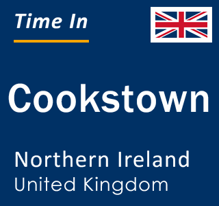 Current local time in Cookstown, Northern Ireland, United Kingdom