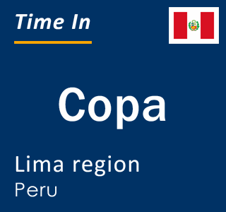 Current local time in Copa, Lima region, Peru