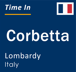 Current local time in Corbetta, Lombardy, Italy