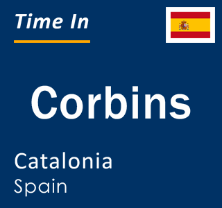 Current local time in Corbins, Catalonia, Spain