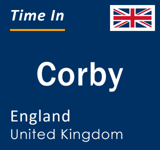 Current local time in Corby, England, United Kingdom