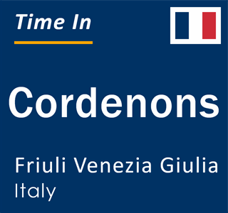Current local time in Cordenons, Friuli Venezia Giulia, Italy