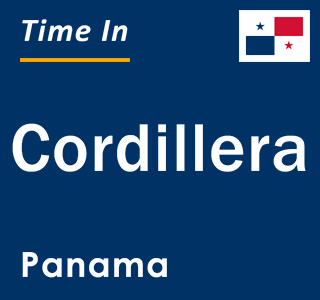 Current local time in Cordillera, Panama