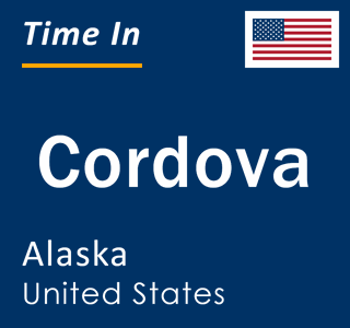 Current local time in Cordova, Alaska, United States