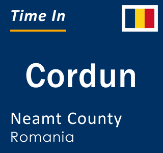 Current local time in Cordun, Neamt County, Romania