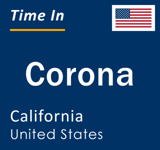 Current local time in Corona, California, United States
