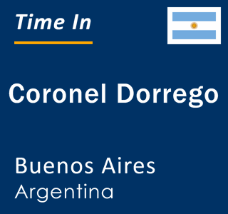 Current local time in Coronel Dorrego, Buenos Aires, Argentina