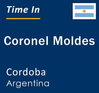 Current local time in Coronel Moldes, Cordoba, Argentina