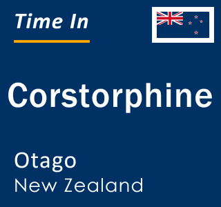 Current local time in Corstorphine, Otago, New Zealand
