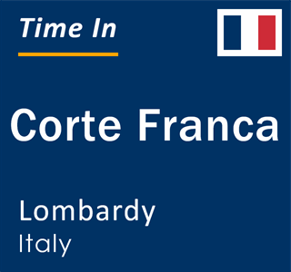 Current local time in Corte Franca, Lombardy, Italy