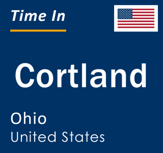 Current local time in Cortland, Ohio, United States