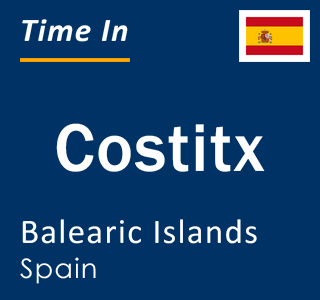 Current local time in Costitx, Balearic Islands, Spain