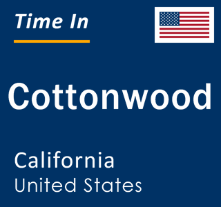 Current local time in Cottonwood, California, United States