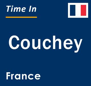 Current local time in Couchey, France