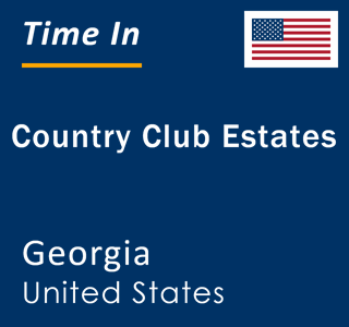 Current local time in Country Club Estates, Georgia, United States